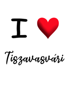 I Love Tiszavasvári